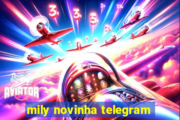 mily novinha telegram